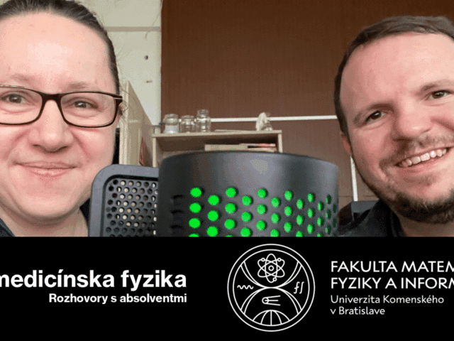 Rozhovory s absolventmi: príbehy biomedicínskej fyziky